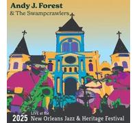Forest, Andy J / Swampcrawlers - Live At The 2025 New Orleans Jazz & Heritage Festival
