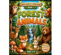 Forest Animals: Coloring and Activity Book for Kids Ages 5-8 (Little Explorer Adventures)