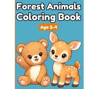 Forest Animals Coloring Book: Big and Simple Coloring Pages for Toddlers Ages 2-4, Cute Forest Animals for Early Learning and Fun