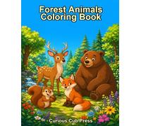 Forest Animals Coloring Book: Explore and Color 20 Amazing Animals of the Forest (Curious Cub Press Coloring Books)