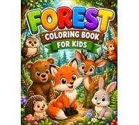 Forest Animals Coloring Book for Kids 4-6: 25+ Cute Forest Animals, Large Easy Coloring Pages, Fun Woodland Adventures for Preschoolers and Young Children (Happy Coloring Book for Kids)