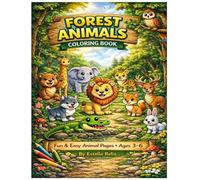 Forest Animals Coloring Book for kids | ages 3-6: 72 Fun and easy Woodland Animal Coloring Pages
