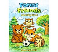 Forest Animals Coloring Book for Kids Ages 4-8: Easy & Fun Coloring Pages with Cute Bears, Foxes, Owls & Hedgehogs