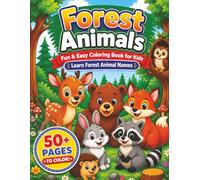 Forest Animals Coloring Book for Kids: Cute Woodland Animals for Toddlers and Children | Fun and Easy Coloring Pages with Foxes, Deer, Bears, Wolves and More