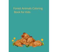 Forest Animals Coloring Book for Kids: Fun and Easy Woodland Animals Coloring Pages for Kids Ages 4-8