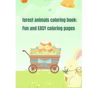 forest animals coloring book: Fun and EASY coloring pages: big,simple drawing for beginners