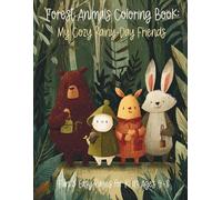 Forest Animals Coloring Book: My Cozy Rainy-Day Friends Fun & Easy Pages for Kids Ages 4-8
