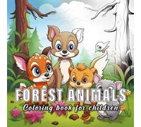 Forest Animals: Colouring books for children with 60 sketches of forest animals. (Small Nature)