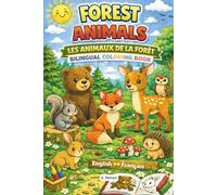 Forest Animals - Les Animaux De La Forêt: Bilingual Colouring Book for Kids | Learn French Vocabulary ENG-FRA