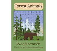 Forest Animals Word Search Puzzle Book: Word Searches with easy to read print about Forest Animals, Forest habitat, Wild Animals | 6x9 inches, 110 ... Holidays, Birthdays, Vacations and Free Time