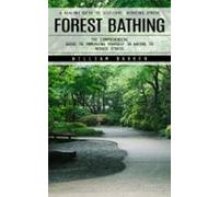 Forest Bathing: A Healing Guide To Self-love Reducing Stress (the Comp