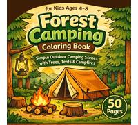 Forest Camping Coloring Book for Kids Ages 4-8: Simple & Bold Camping Scenes with Tents, Campfires, Lanterns & Outdoor Adventures