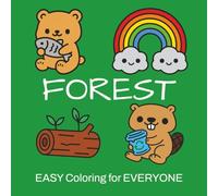 Forest Coloring Book: Easy & Large Designs | Cute Forest Animals | Coloring for Everyone: Kids, Teens, Adults, Seniors (Easy Coloring for Everyone)