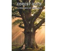 Forest Days: A Romance of Old Times