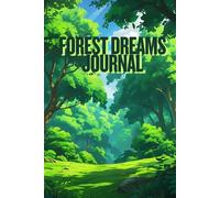 Forest Dreams Journal: A Peaceful Writing Notebook for Mindfulness, Notes & Sketching