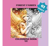 Forest Fairies V2: Colouring Book