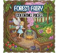 Forest Fairy coloring Book: Bold and Easy Forest Fairy Coloring Book for Kids: 50 Simple & Whimsical Magical Woodland Scenes, Tiny Fairies, and Enchanted Nature for Beginners.