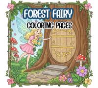 Forest Fairy coloring Book: Cute Forest Fairies Coloring Book: 50 Kawaii & Bold Illustrations of Magical Woodland Fairies, Fairy Houses, and Nature Scenes for Stress Relief and Fun.