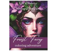 Forest Fairys: Wings in the woods-color the magic hidden beneath the leaves. A Woodland Fantasy Coloring Book for All Ages (The Bookary Coloring Book Series:)