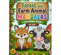 Forest & Farm Animal Mandalas Coloring Book Volume 1: 50 Easy & Fun Bold Line Animal Mandalas For Kids Ages 4-8