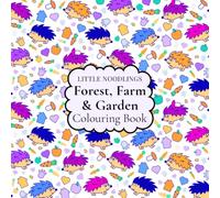 Forest, Farm & Garden Animals Colouring Book: 50 Pictures of Animals, Birds and Insects in Nature | Children aged 4+ | Big Square Book 8.5” x 8.5” (Little Noodlings ~ Colouring Books)