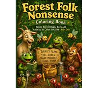 Forest Folk Nonsense The Bee Joke That Wasn't Funny Coloring Book: Funny Forest Bugs, Bees and Animals to Color to for Kids - Part One
