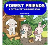 Forest Friends: A Cute & Cozy Coloring Book