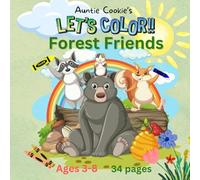 Forest Friends | Auntie Cookie’s Let’s Color !!: Cute bold line forest friends in their environments for kids 3 4 5 6 7 8