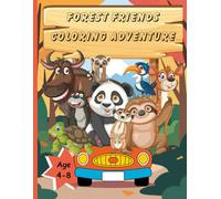 Forest Friends Coloring Adventure: Teaching children about the animals found in the forest, including their names, and developing their coloring skills from ages four to eight