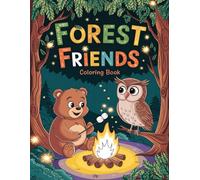 Forest Friends Coloring Book: Delightful Animal Designs for Relaxation and Fun