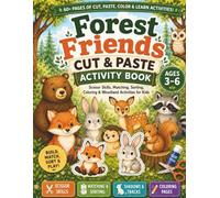 Forest Friends Cut & Paste Activity Book for Kids Ages 3-6: Scissor Skills, Matching, Sorting, Coloring Pages & Woodland Activities for Preschool and Kindergarten