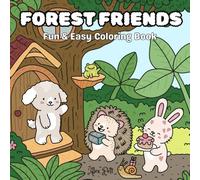 Forest Friends: Fun & Easy Animal Coloring Book For All Ages