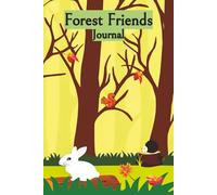 Forest Friends Journal: Notebook for Kids | Fall Themed Cover | 6 X 9 Inches | 150 Pages, Blank on Top and Wide Ruled on Bottom | Cute Autumn Diary