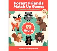 Forest Friends Match Up Games - 25 Matching Puzzles + Solutions: Learn, Match & Build Early Skills with Cute North American Animals (Shadow Seekers)