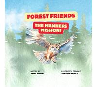 Forest Friends The Manners Mission