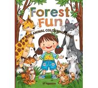 FOREST FUN: KIDS ANIMAL COLOURING BOOK