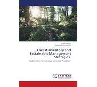 Forest Inventory and Sustainable Management Strategies: for the Amecho Cupressus lusitanica Plantation