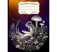 Forest Light and Fairy Pages: A Cottagecore Mushroom Notebook for Dreamers, Writers and Nature Lovers Who Believe in Quiet Magic