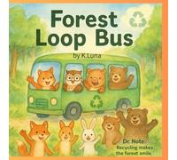 Forest Loop Bus: How the Forest Keeps Smiling