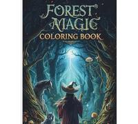 Forest Magic Coloring Book: +49 page Format pdf high quality printbles