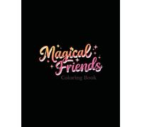 Forest Magical Friends: Cute Animals Coloring Book for Kids 8x11