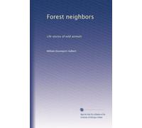 Forest neighbors: Life stories of wild animals