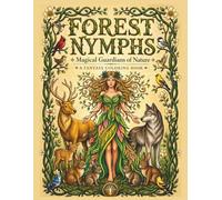 Forest Nymphs Coloring Book: Nature-Inspired Scenes with Woodland Animals and Relaxing Designs for Stress Relief and Creative Escape