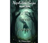 Forest of Forever: Book One: 1 (The Nephilim Trilogy)