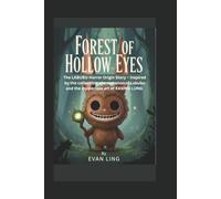 Forest of Hollow Eyes: The Labubu Horror Origin Story - Inspired by the collectible phenomenon of Labubu and the mysterious art of KASING LUNG