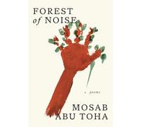 Forest of Noise: Poems