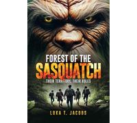 Forest Of The Sasquatch: Their Territory, Their Rules