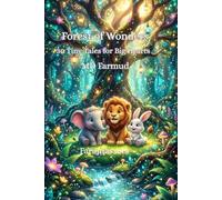 Forest of Wonders: 30 Tiny Tales for Big Hearts: Bilingual Book of Moral Stories for Kids in English and Hindi