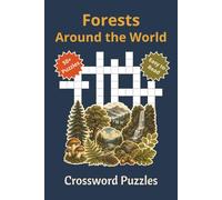Forest sAround the World: Crossword Puzzles with Easy-to-Read Print about Forests, Woodlands, Tundra and More | 6x9 inches, 120 pages | 50+ Puzzles | Gift for Vacations, Holidays, and Relaxation