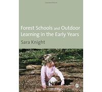 Forest Schools & Outdoor Learning in the Early Years
